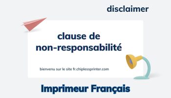 Imprimeur-français-clause-de-non-responsabilité-disclaimer