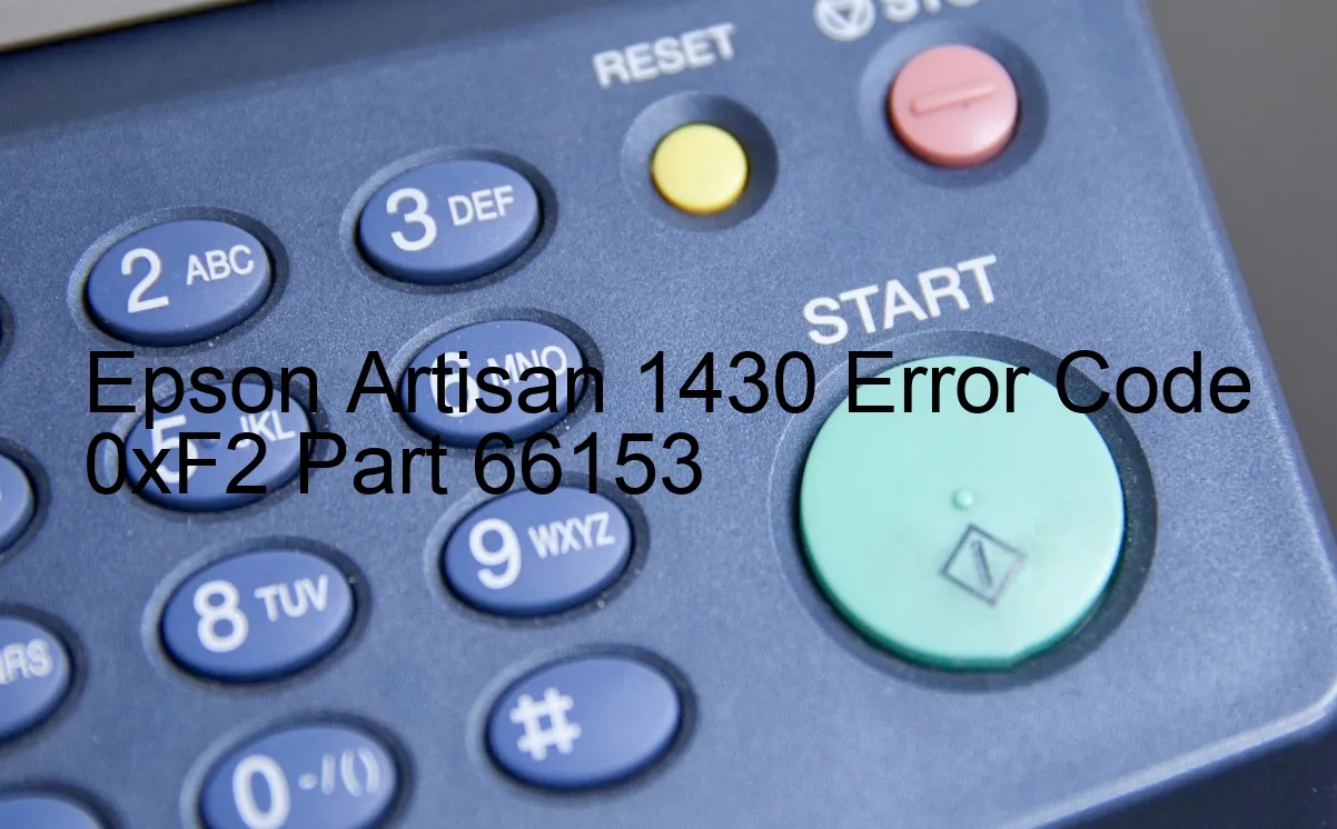 Epson Artisan 1430 Code d'erreur 0xF2