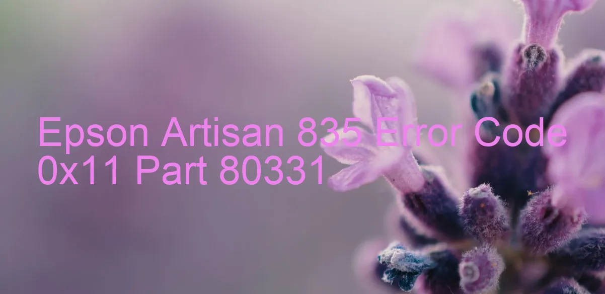 Epson Artisan 835 Code d'erreur 0x11