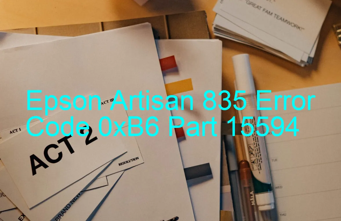 Epson Artisan 835 Code d'erreur 0xB6