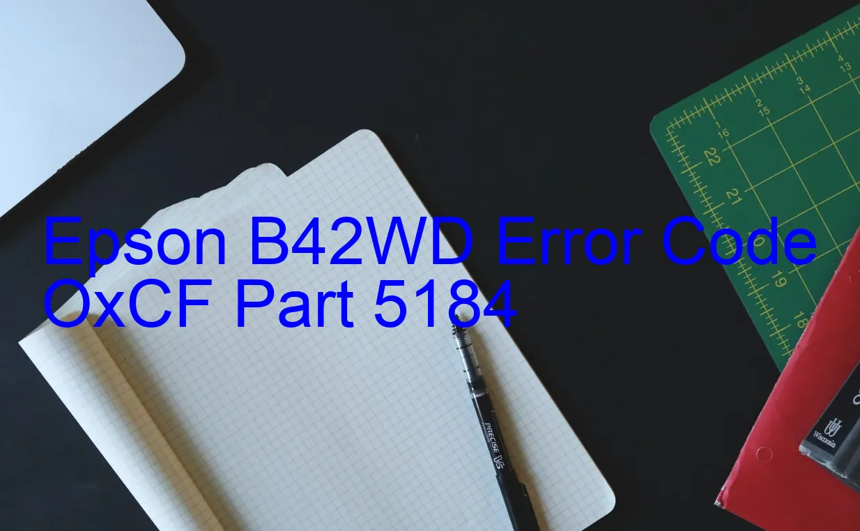 Epson B42WD Code d'erreur OxCF