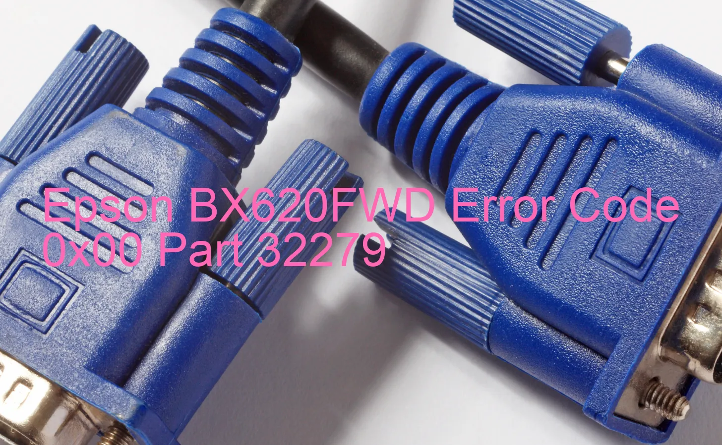 Epson BX620FWD Code d'erreur 0x00