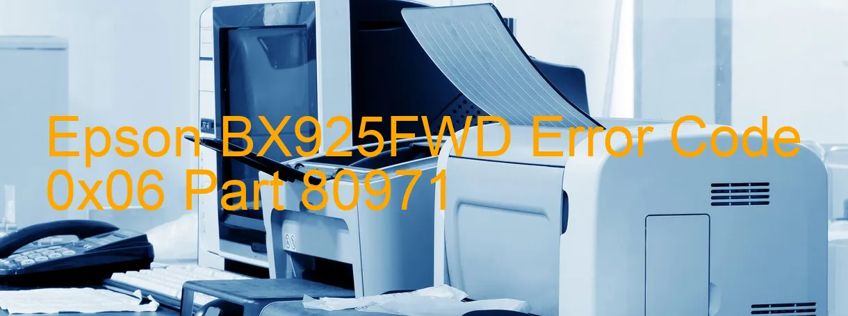 Epson BX925FWD Code d'erreur 0x06