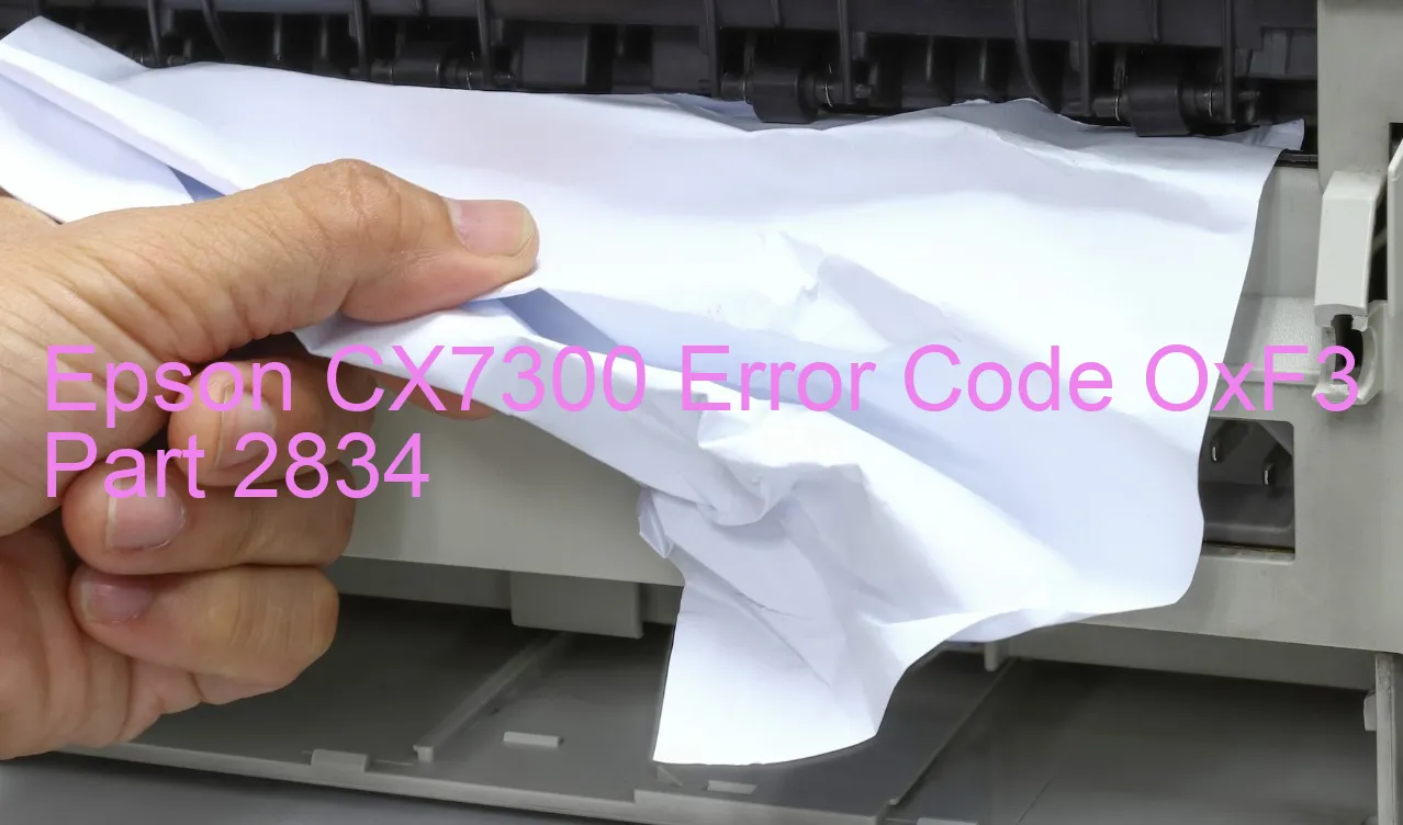 Epson CX7300 Code d'erreur OxF3