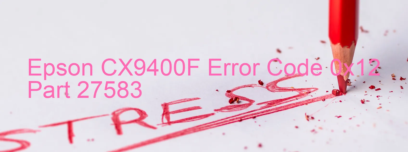 Epson CX9400F Code d'erreur 0x12