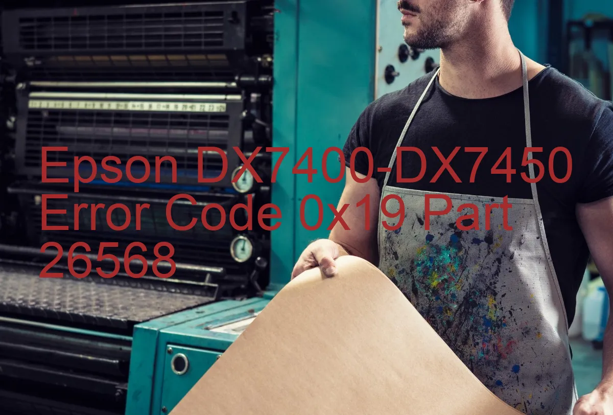 Epson DX7400-DX7450 Code d'erreur 0x19