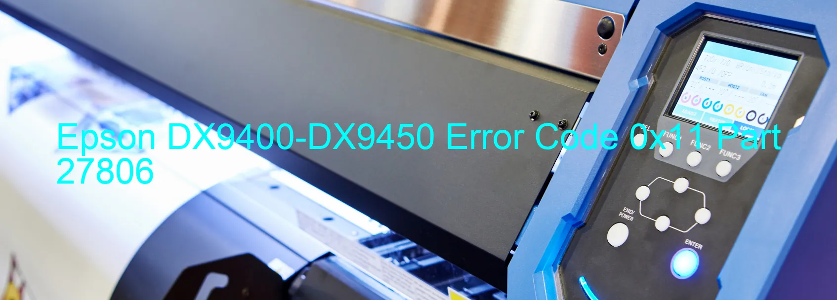 Epson DX9400-DX9450 Code d'erreur 0x11