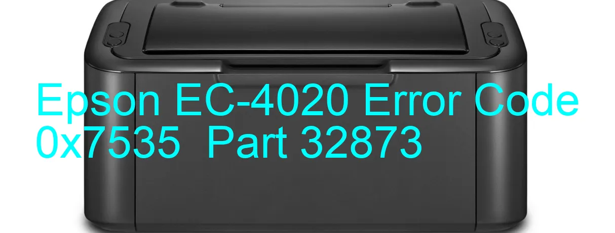 Epson EC-4020 Code d'erreur 0x7535 