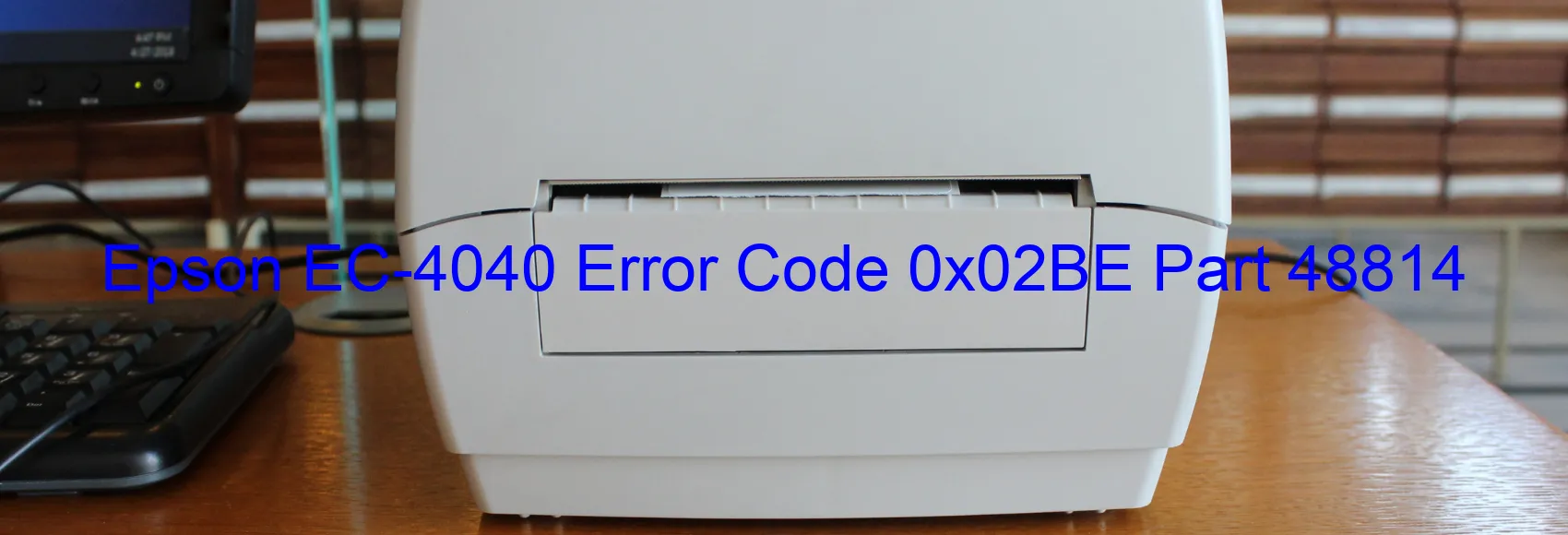 Epson EC-4040 Code d'erreur 0x02BE