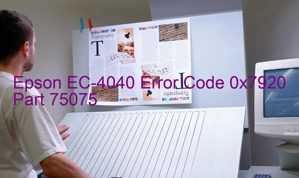 Epson EC-4040 Code d'erreur 0x7920