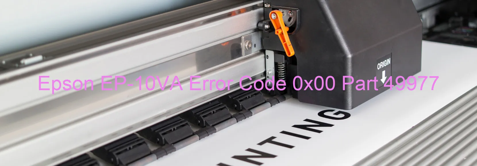 Epson EP-10VA Code d'erreur 0x00