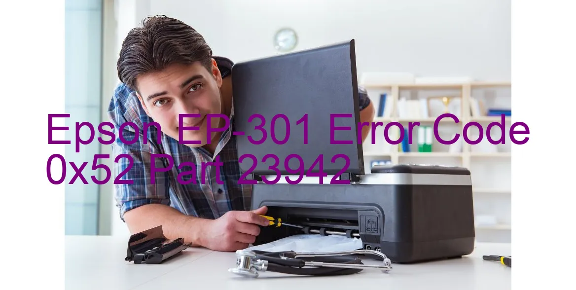 Epson EP-301 Code d'erreur 0x52