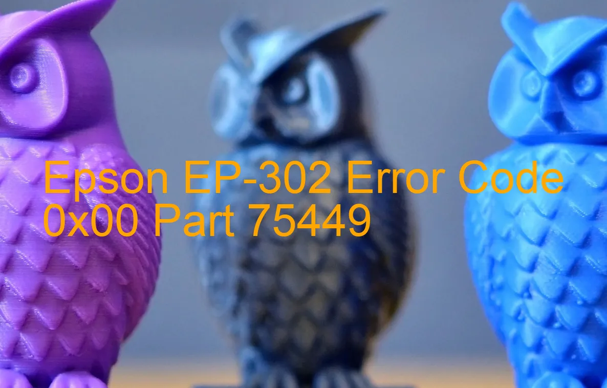 Epson EP-302 Code d'erreur 0x00