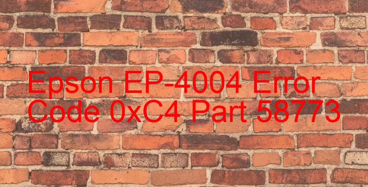 Epson EP-4004 Code d'erreur 0xC4