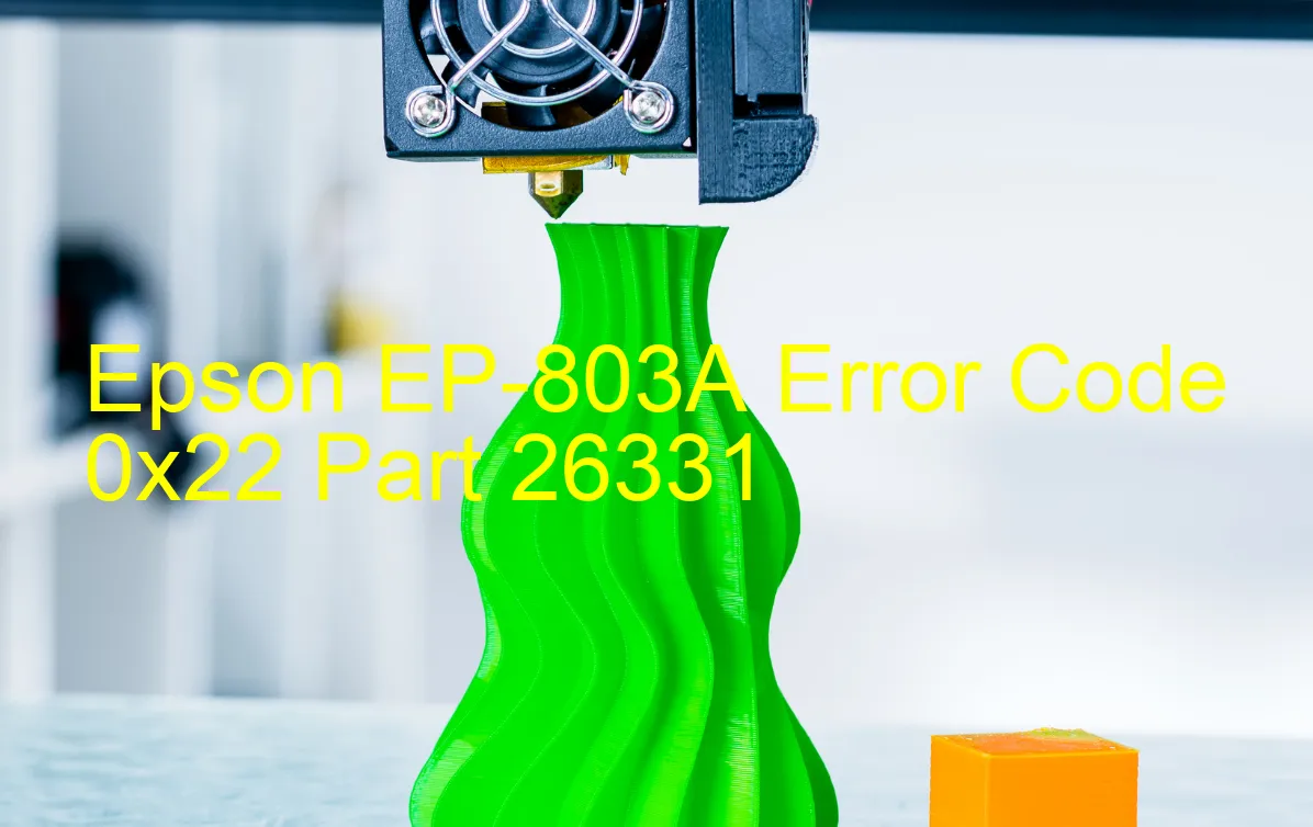 Epson EP-803A Code d'erreur 0x22