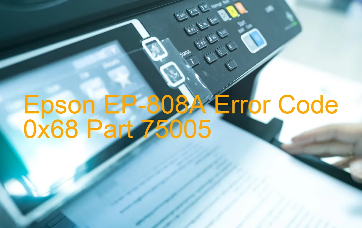 Epson EP-808A Code d'erreur 0x68