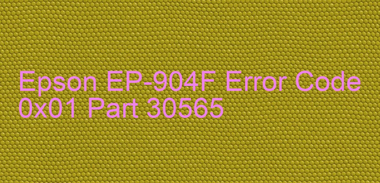 Epson EP-904F Code d'erreur 0x01