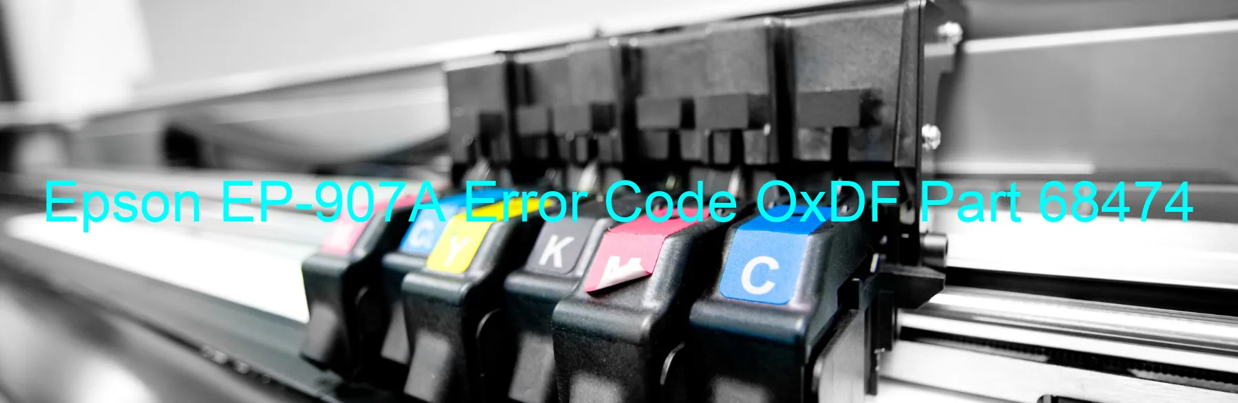 Epson EP-907A Code d'erreur OxDF