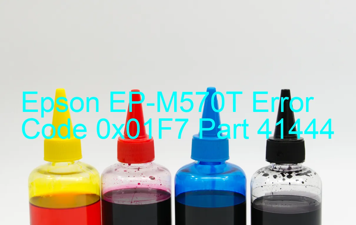 Epson EP-M570T Code d'erreur 0x01F7