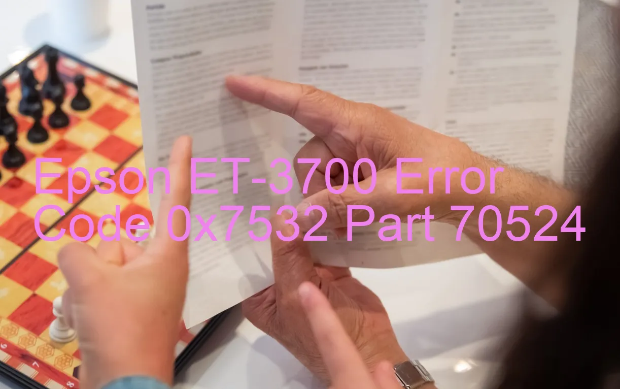 Epson ET-3700 Code d'erreur 0x7532