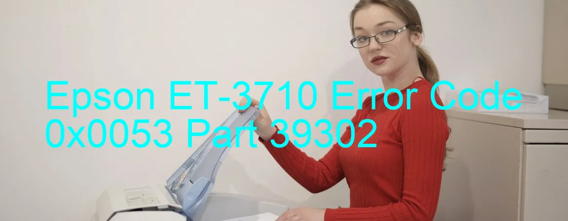 Epson ET-3710 Code d'erreur 0x0053