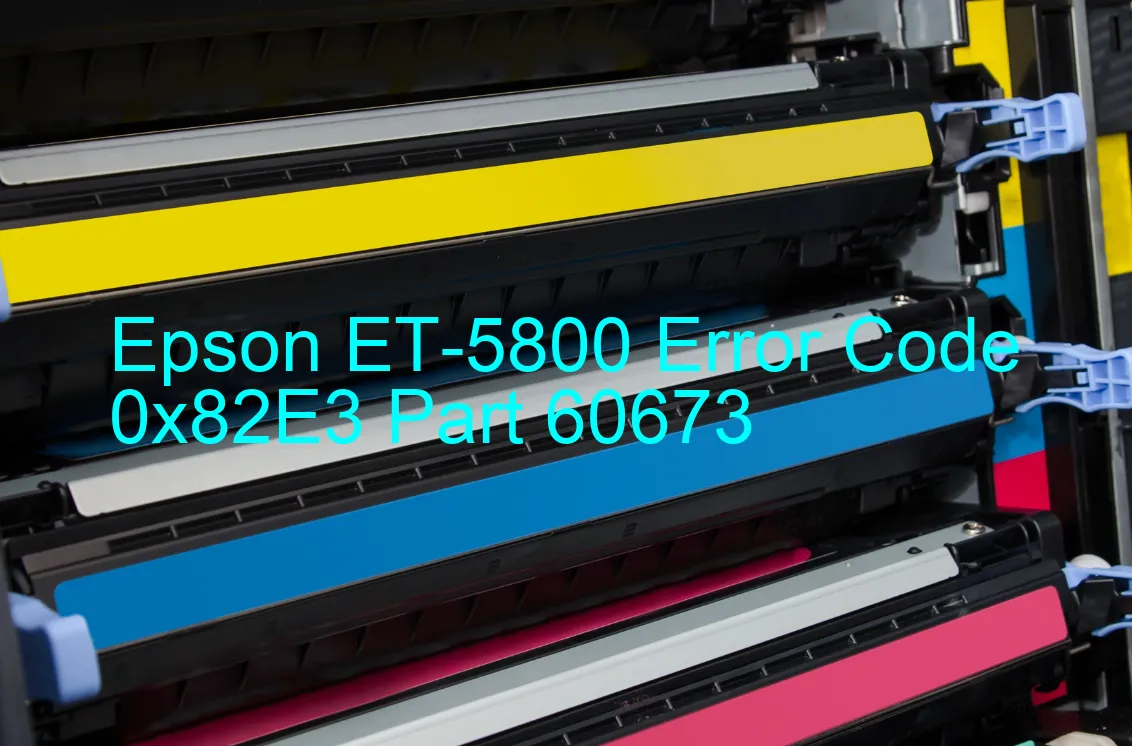 Epson ET-5800 Code d'erreur 0x82E3