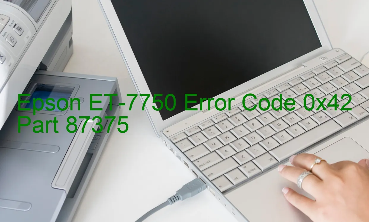 Epson ET-7750 Code d'erreur 0x42