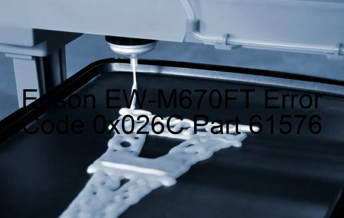 Epson EW-M670FT Code d'erreur 0x026C