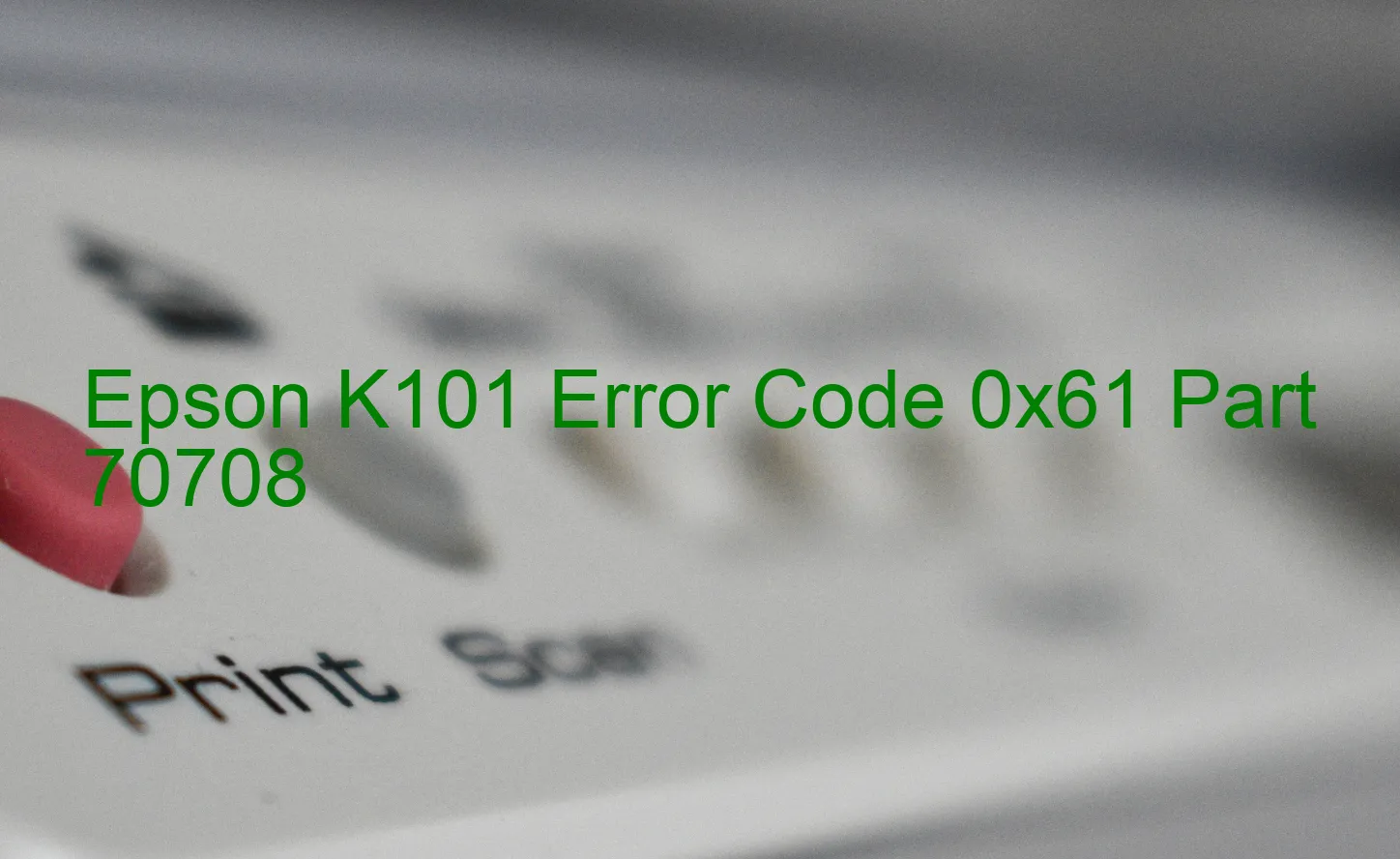 Epson K101 Code d'erreur 0x61