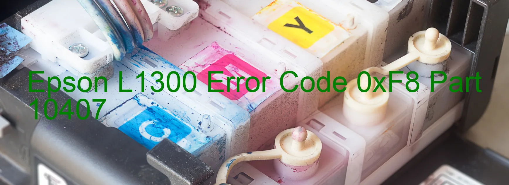 Epson L1300 Code d'erreur 0xF8