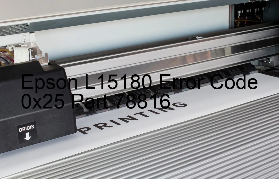 Epson L15180 Code d'erreur 0x25