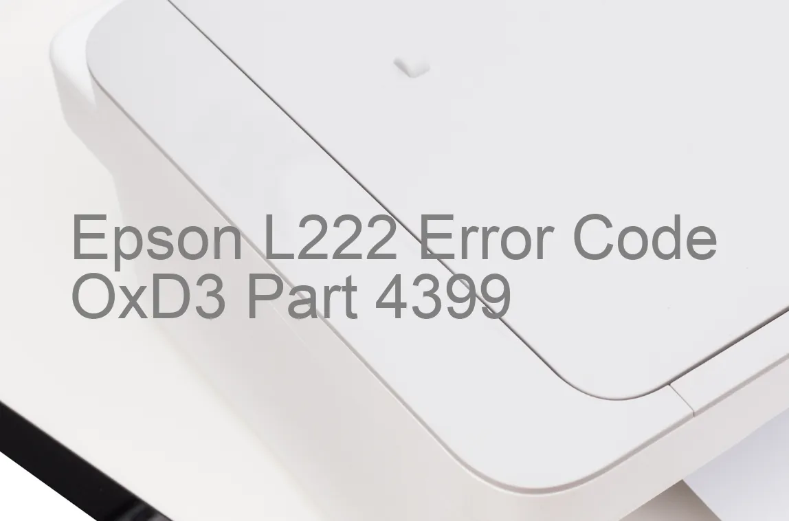 Epson L222 Code d'erreur OxD3