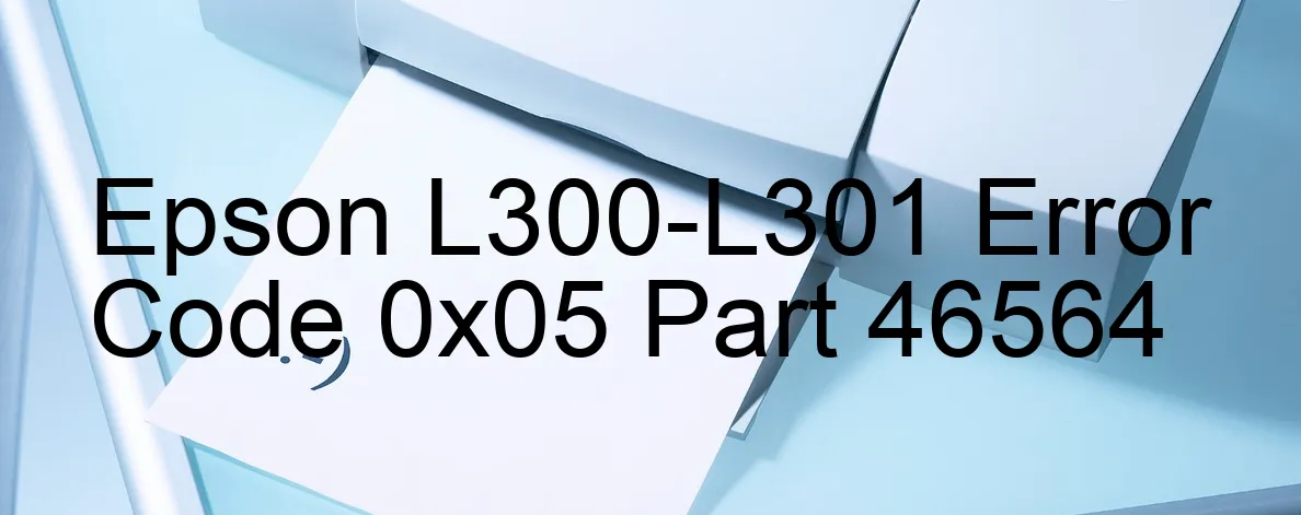 Epson L300-L301 Code d'erreur 0x05