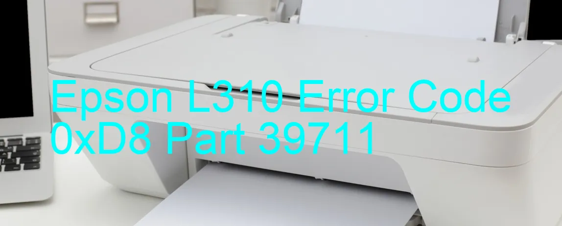 Epson L310 Code d'erreur 0xD8