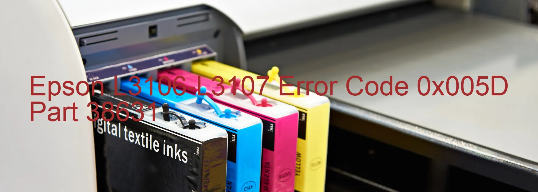 Epson L3106-L3107 Code d'erreur 0x005D