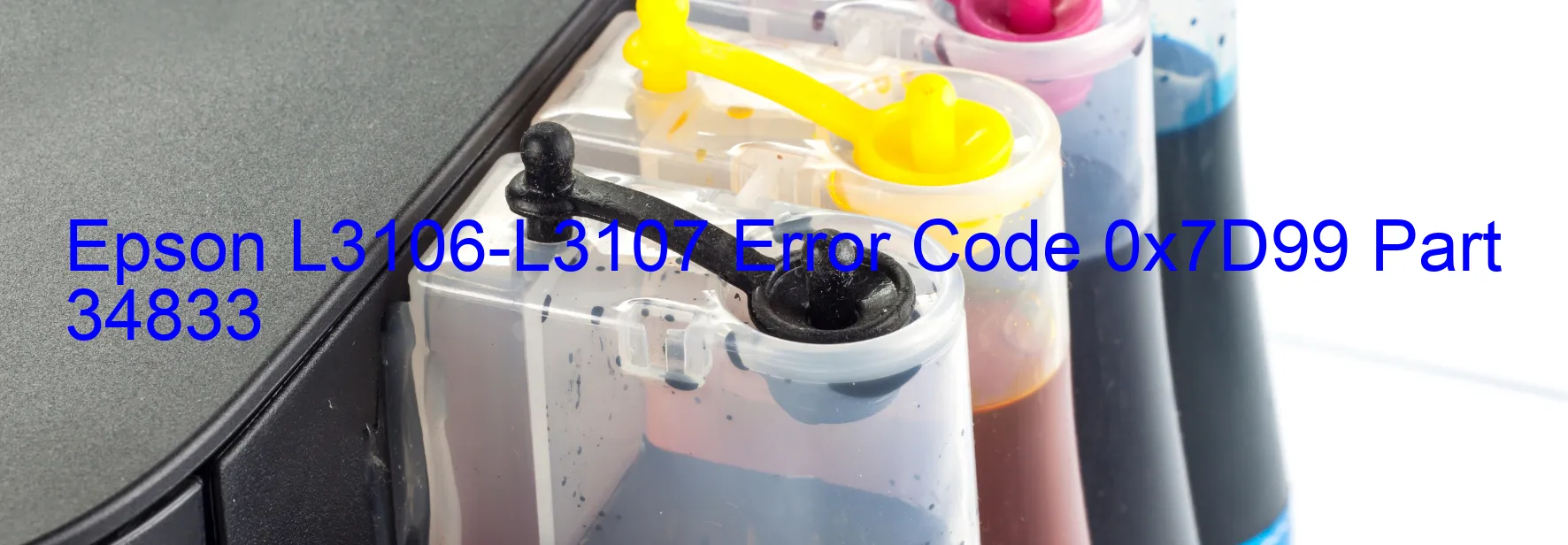 Epson L3106-L3107 Code d'erreur 0x7D99