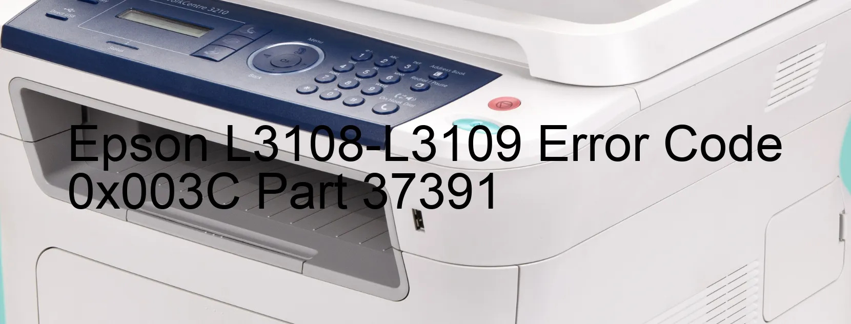 Epson L3108-L3109 Code d'erreur 0x003C