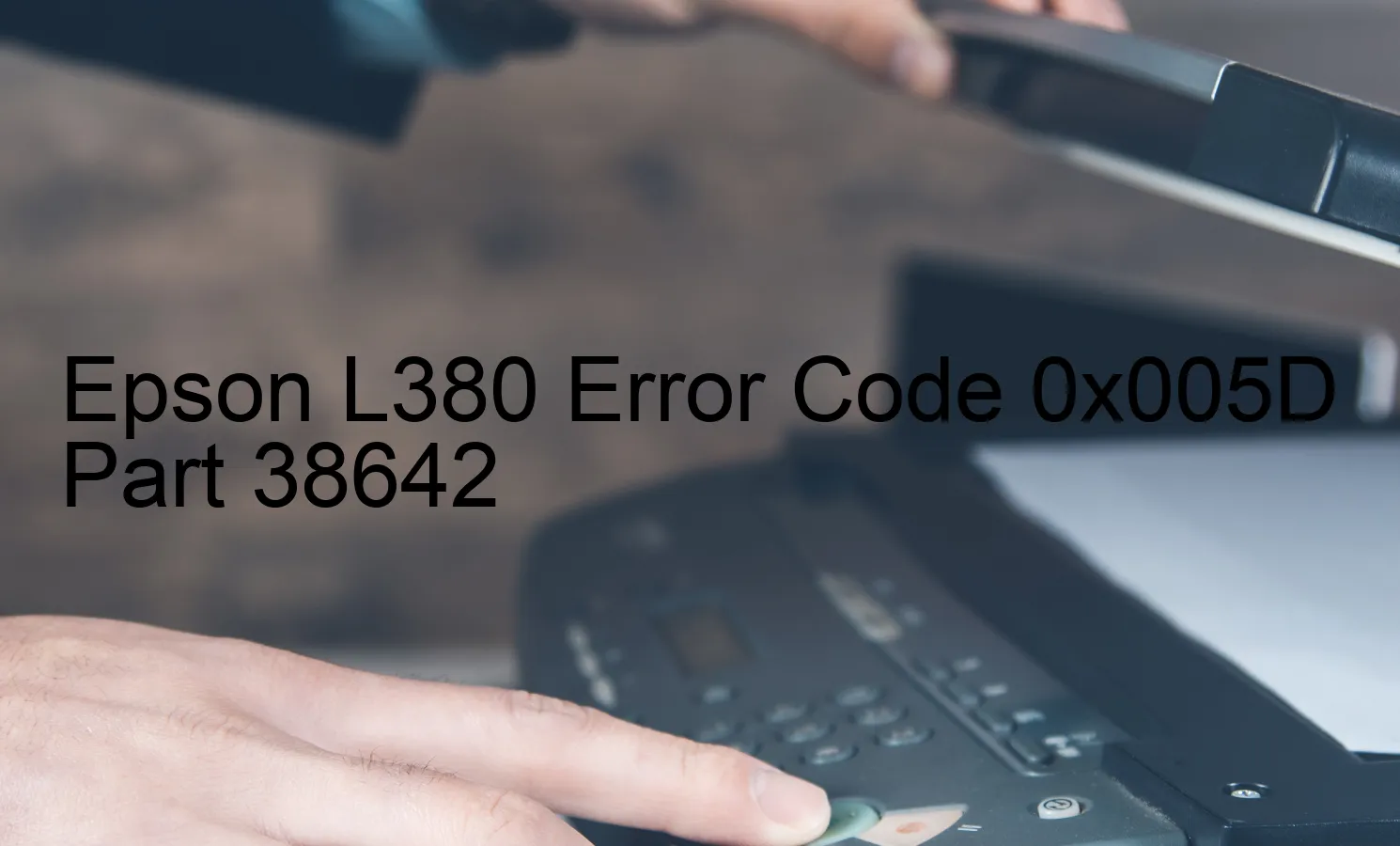 Epson L380 Code d'erreur 0x005D