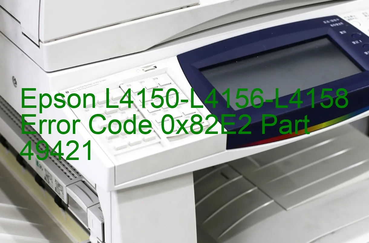 Epson L4150-L4156-L4158 Code d'erreur 0x82E2