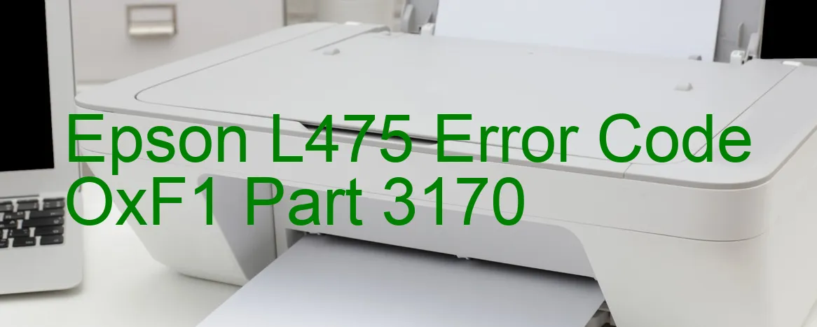 Epson L475 Code d'erreur OxF1