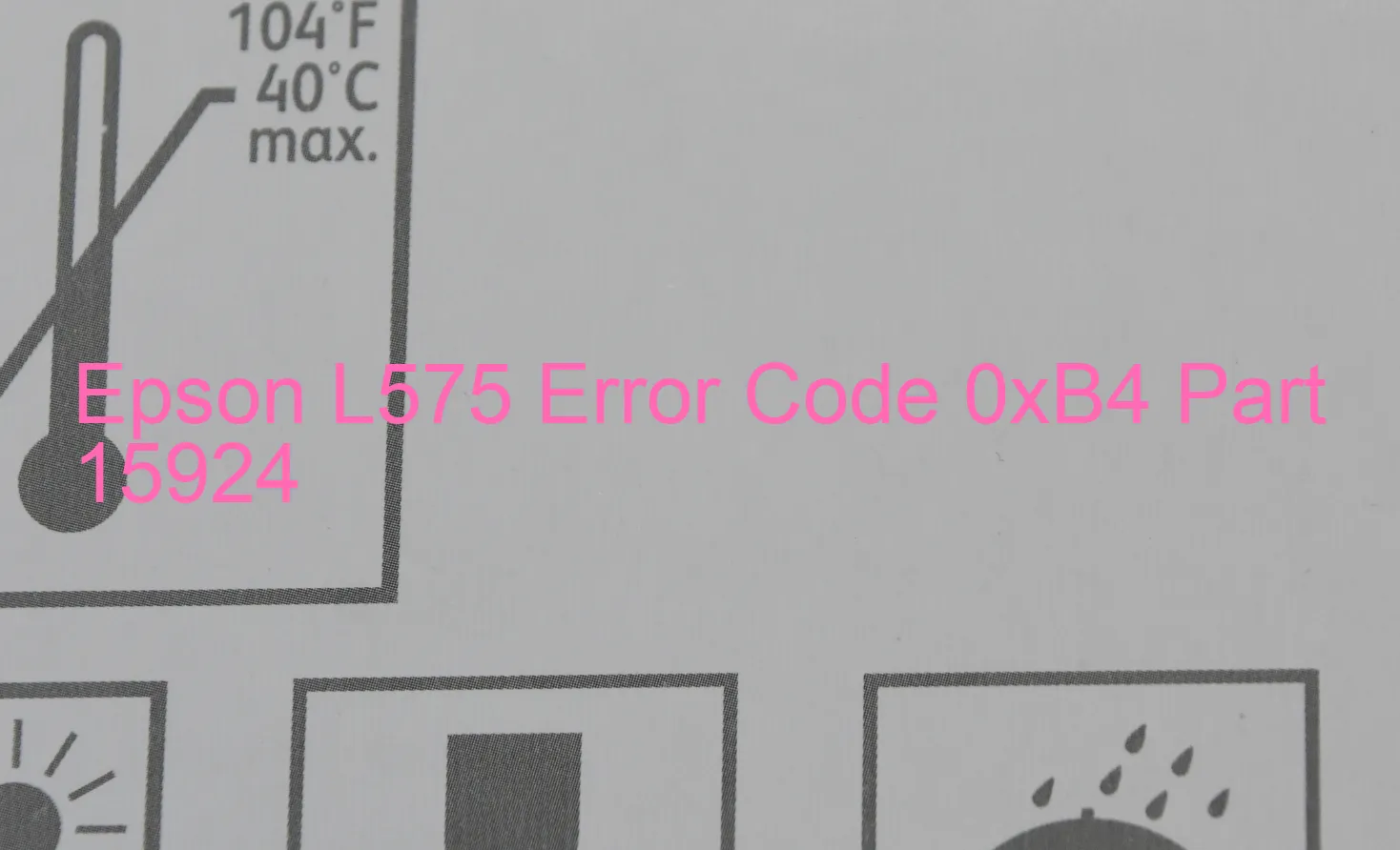 Epson L575 Code d'erreur 0xB4