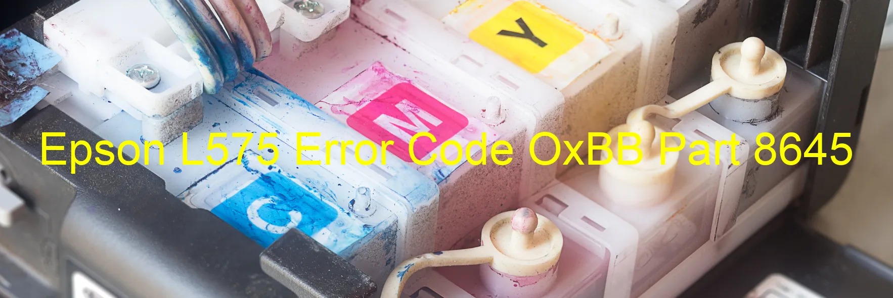 Epson L575 Code d'erreur OxBB