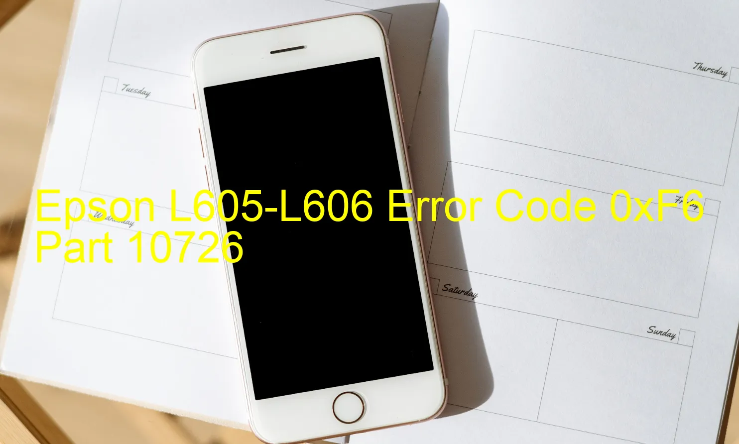 Epson L605-L606 Code d'erreur 0xF6