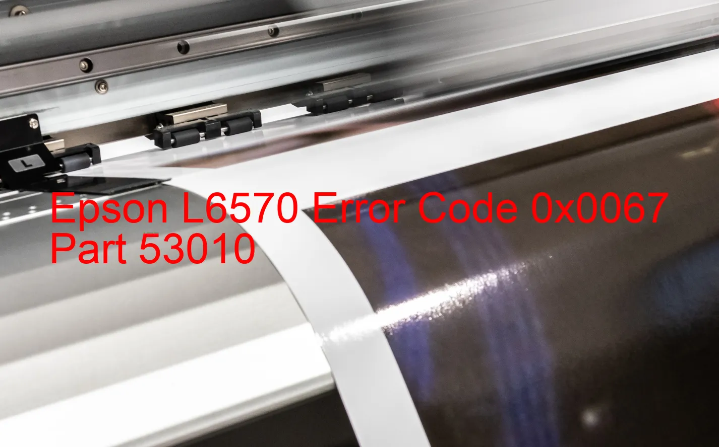 Epson L6570 Code d'erreur 0x0067