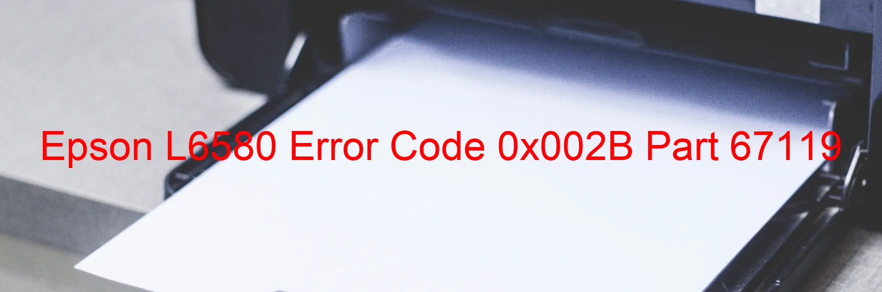 Epson L6580 Code d'erreur 0x002B