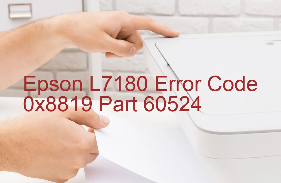 Epson L7180 Code d'erreur 0x8819