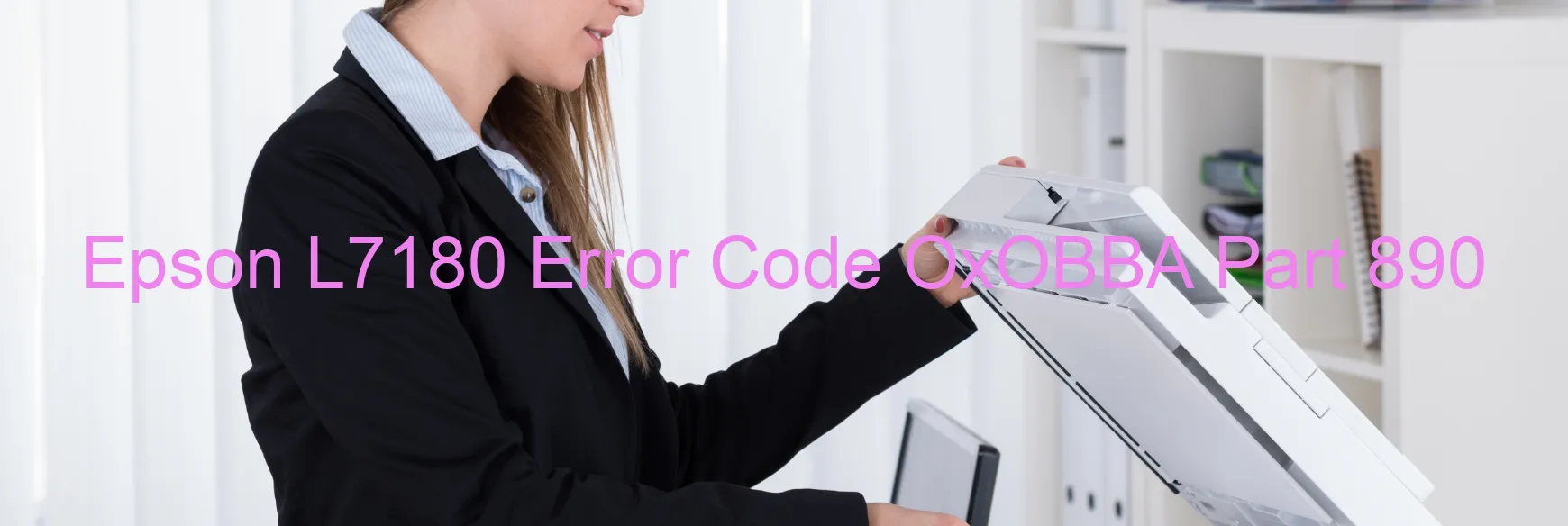 Epson L7180 Code d'erreur OxOBBA