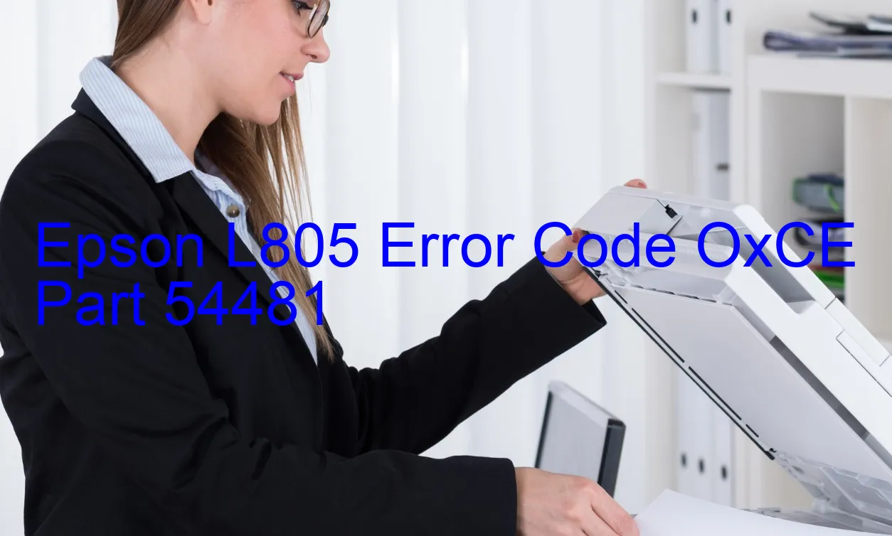 Epson L805 Code d'erreur OxCE