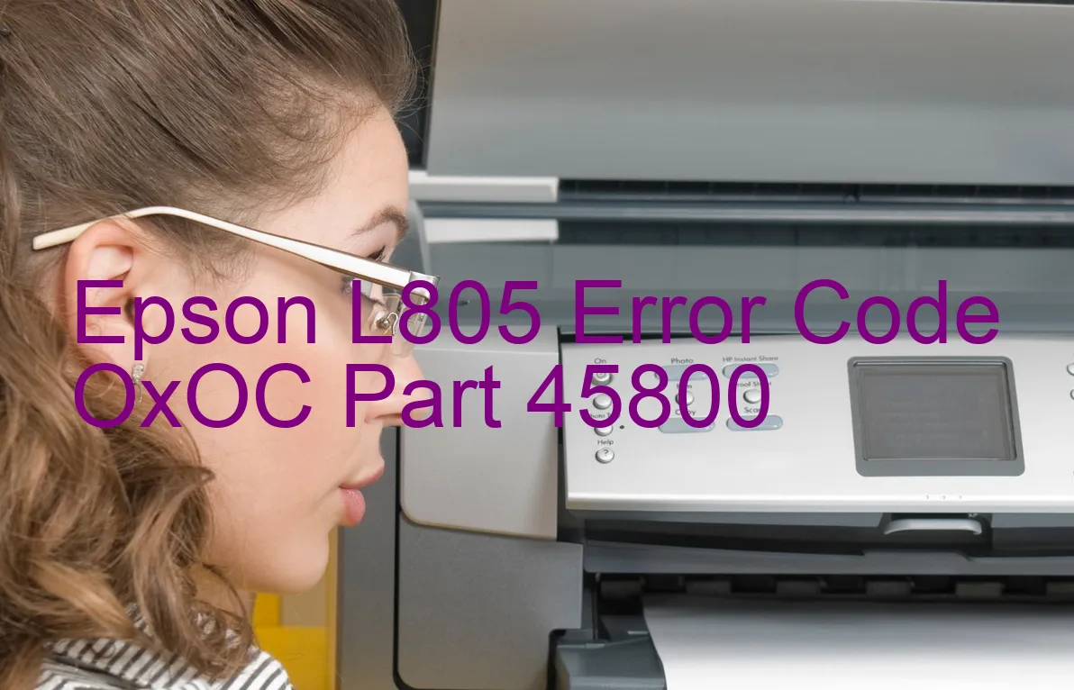 Epson L805 Code d'erreur OxOC