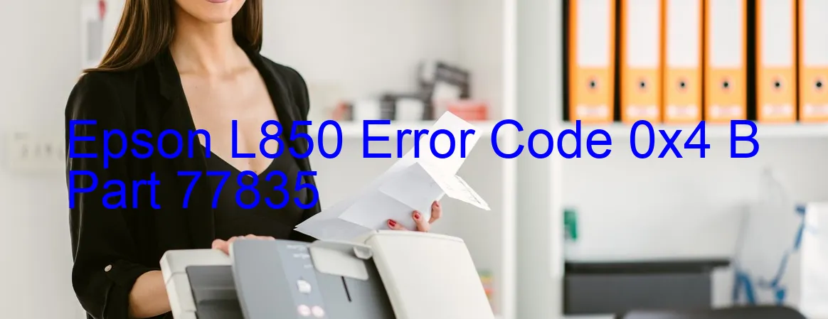 Epson L850 Code d'erreur 0x4 B